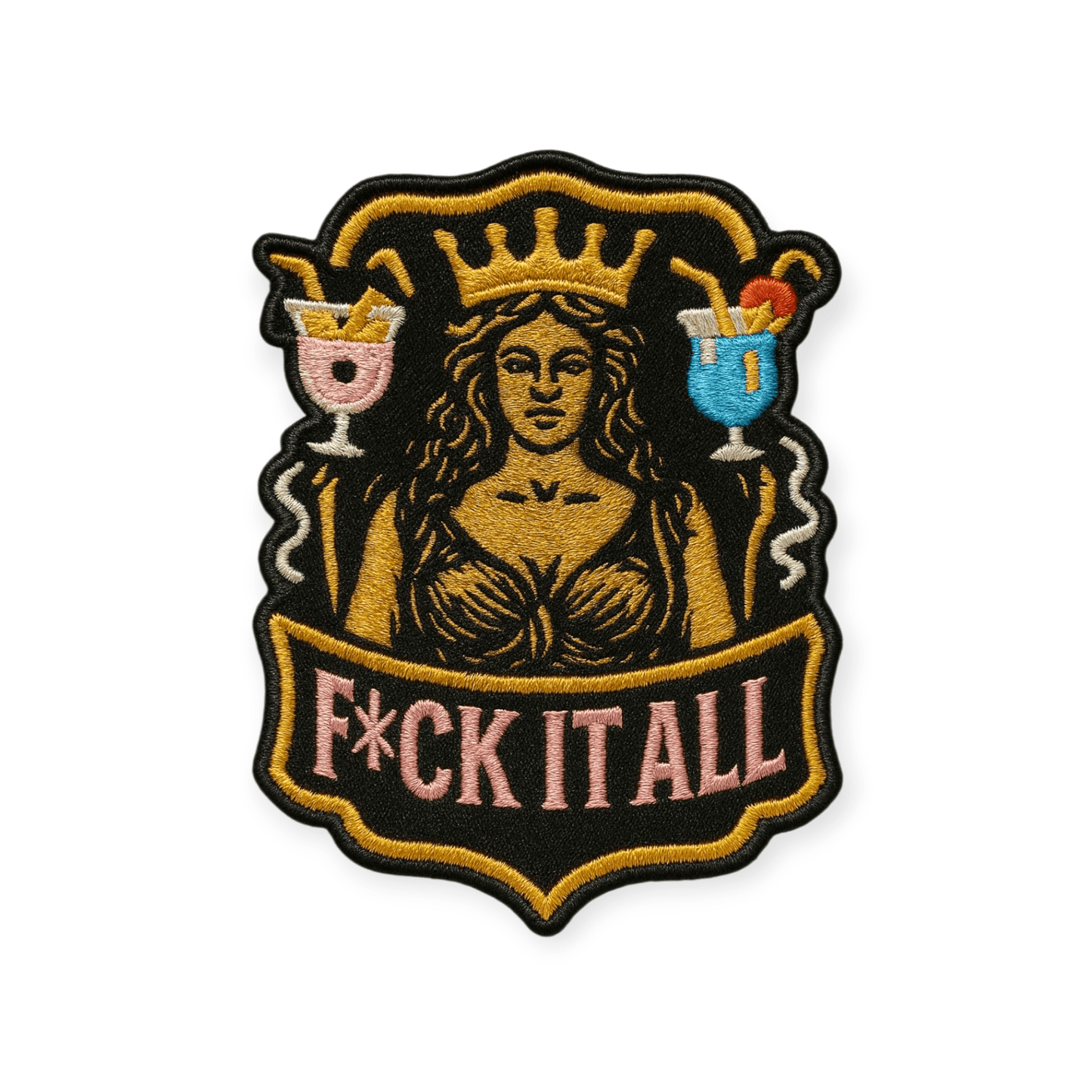 Oeteldonk Borduurembleem F*ck It All Goud Koningin Met Cocktailglazen rwg - Oetel.club